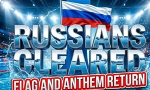 World Aquatics Allows Russian Athletes to Compete With Flag and Anthem