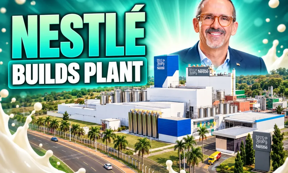 Nestlé R$600 million Ituiutaba infant formula plant