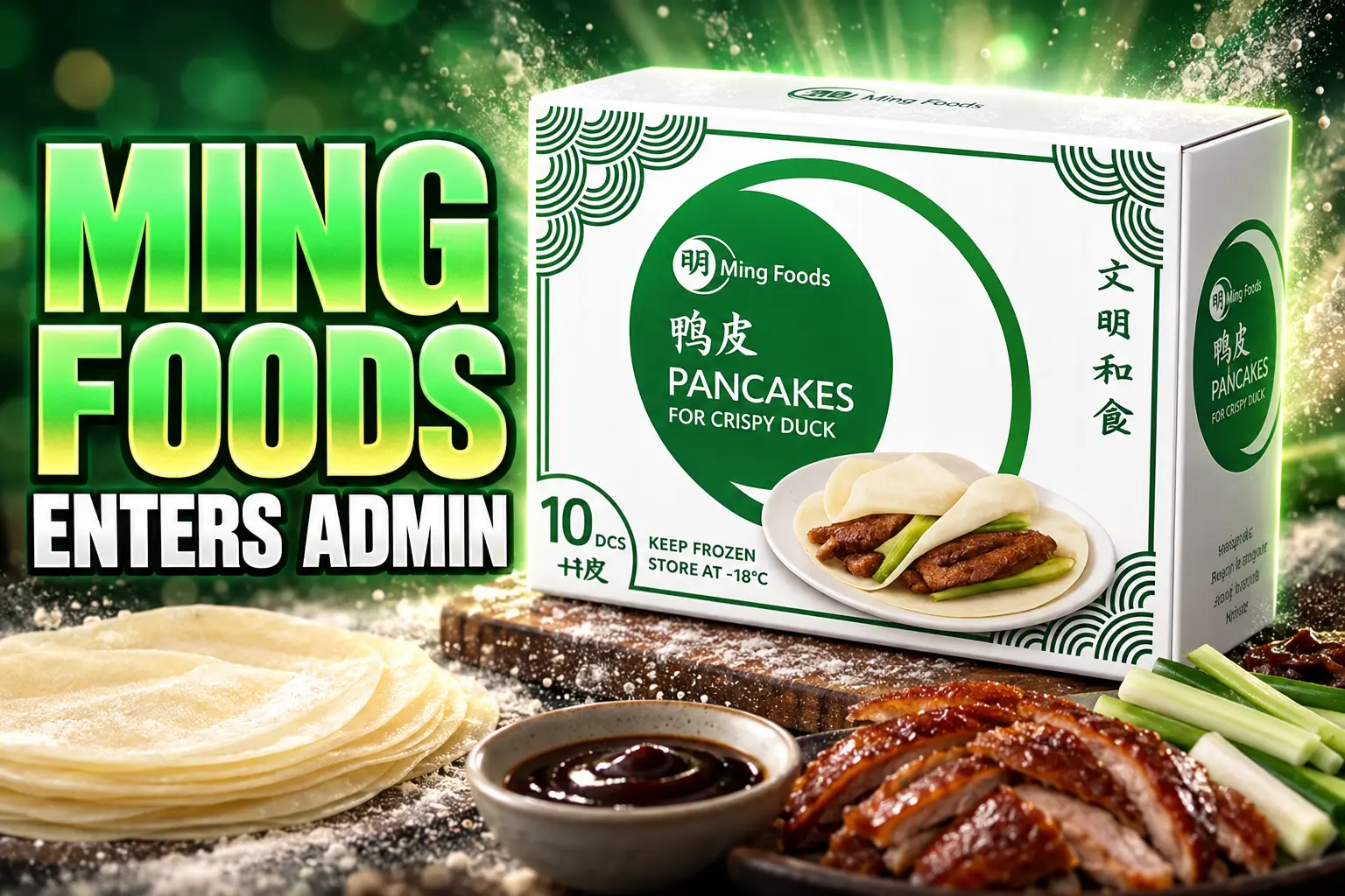 Ming Foods Kent pancakes enter administration 2026