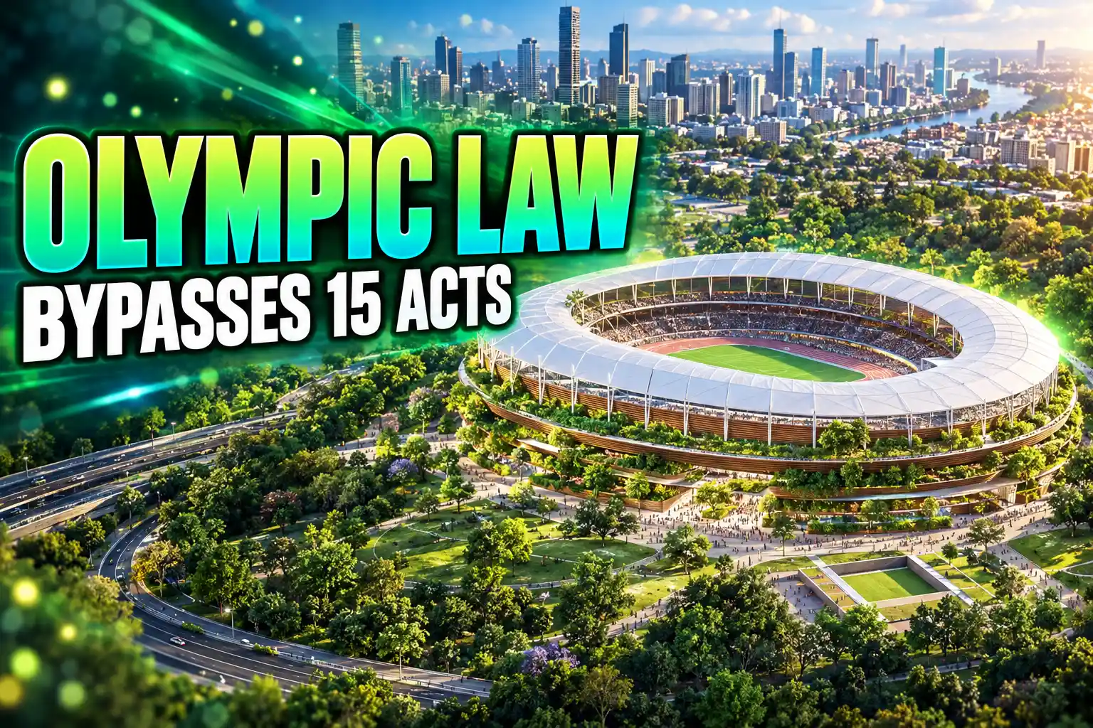 Victoria Park Brisbane Olympic stadium planning law exemptions